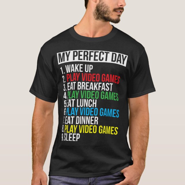 Min perfekta dag Video Games T-shirt Rolig Cool Ga (Framsida)