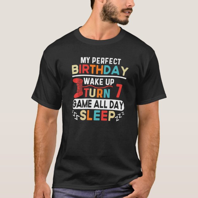 Min perfekta födelsedagsväckning, spela 7 Game hel T Shirt (Framsida)