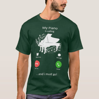 Min Piano ringer och jag måste gå på Lilla Pianist T Shirt
