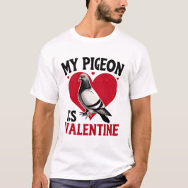 Min Pigeon är min Valentine Funny Bird Älskare des T Shirt