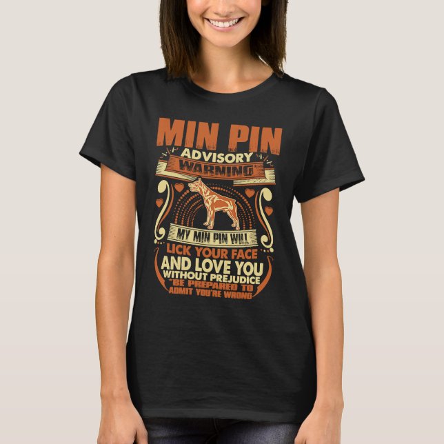Min Pin Advisory Warning Dog Pets T Shirt (Framsida)