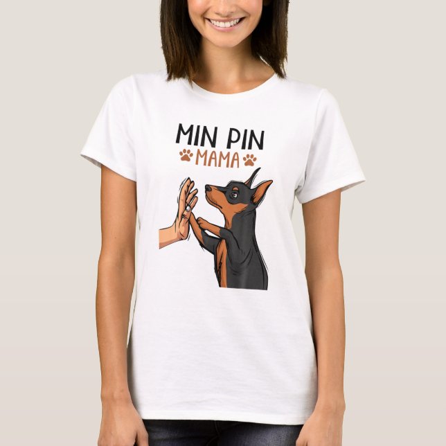 Min Pin Mamma Cute Miniature Pinscher Hund Girls T Shirt (Framsida)