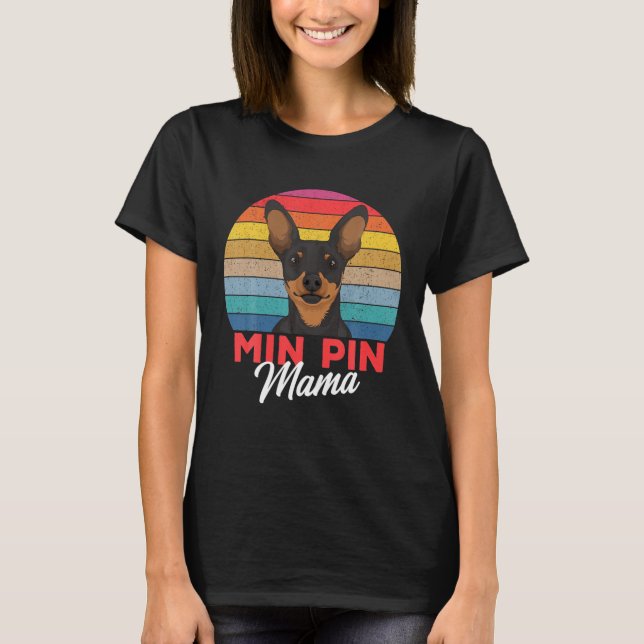 Min Pin Mamma Cute Miniature Pinscher Hund Mamma G T Shirt (Framsida)