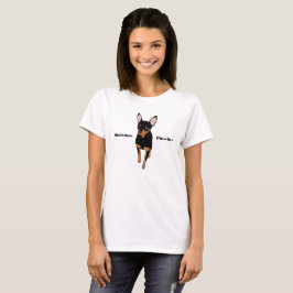 Min Pin Miniature Pinscher T-Shirt