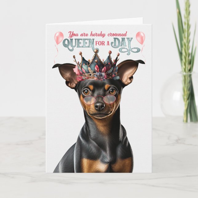 Min Pin Rolig hund drottningsdag Funny Birthday Kort (Framsida)