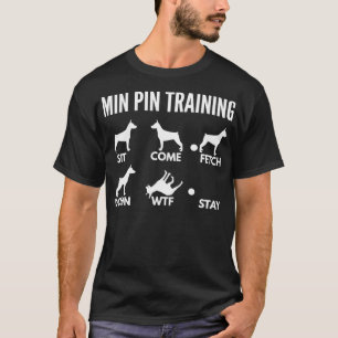 Min Pin-utbildning för ägare av miniatyr Pinscher T Shirt
