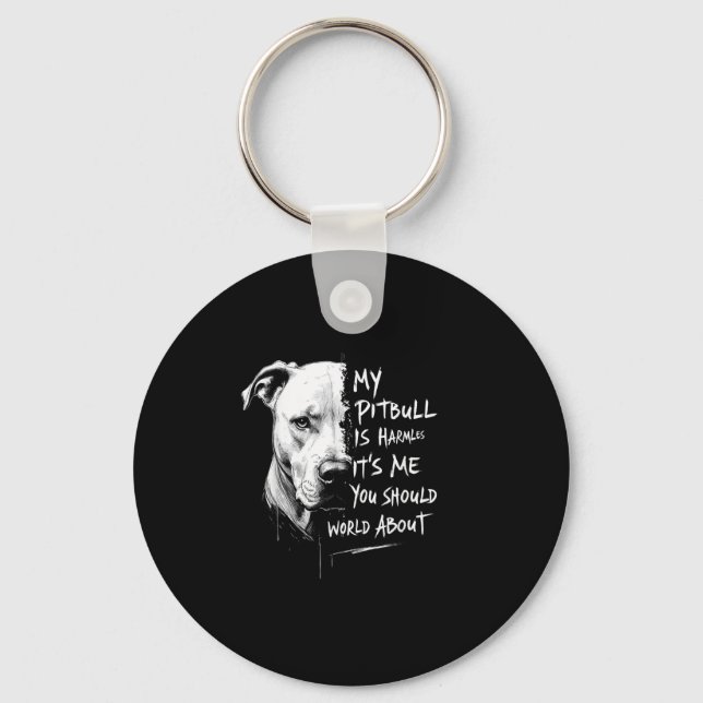 Min Pitbull är Harmless Funny Pitbull Hund Warning Nyckelring (Framsida)