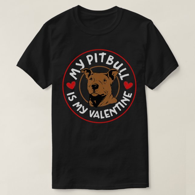 Min Pitbull är Min Valentine T Shirt (Design framsida)
