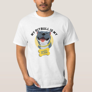 Min Pitt är Min Lycklig Ställe T Shirt