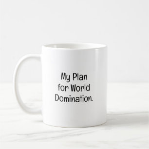 Min plan för världsherravälde kaffemugg