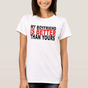 min pojkvän är bättre än den din T-tröja. .pn T Shirt