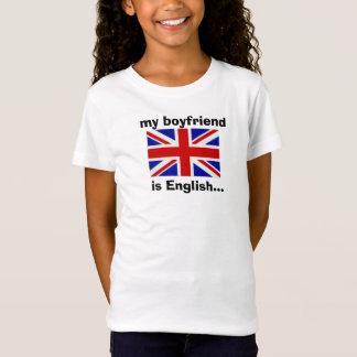 min pojkvän är engelsk… tee shirt