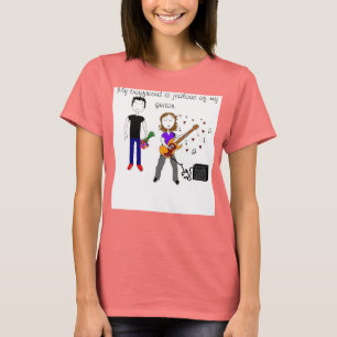 Min pojkvän är svartsjuk tee shirt