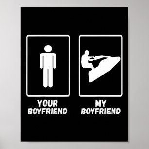Min pojkvän Jetski Jetski Jet Skoter Vattenfarkost Poster