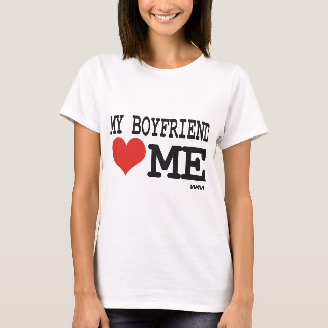 Min pojkvän kärlek mig t-shirt (Framsida)