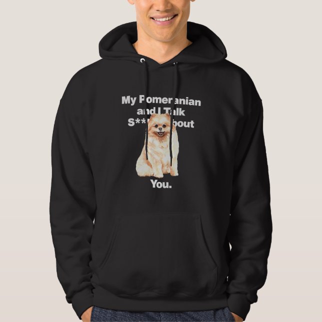 Min pommern och jag pratar om dig Passande Hoodie (Framsida)