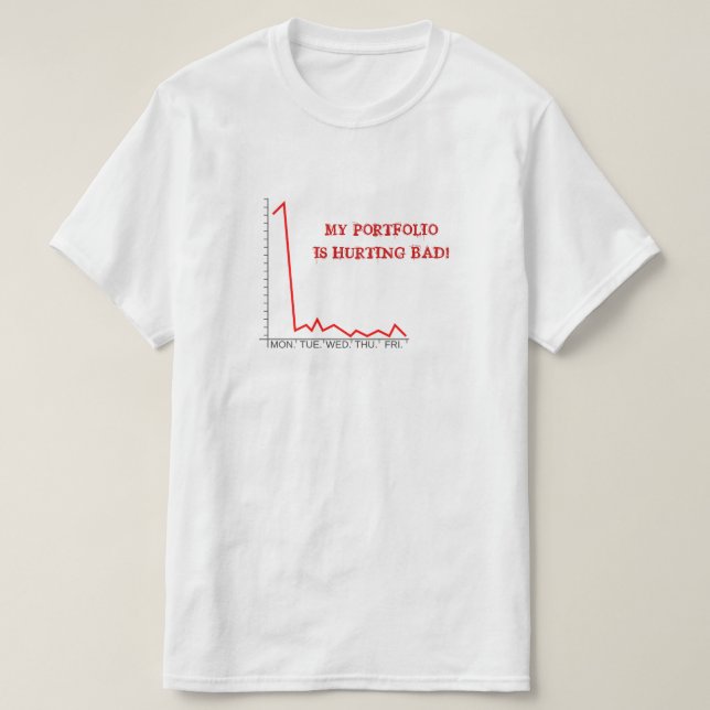 "MIN PORTFÖLJ ONTR BAD!" Marknadskrasch T Shirt (Design framsida)