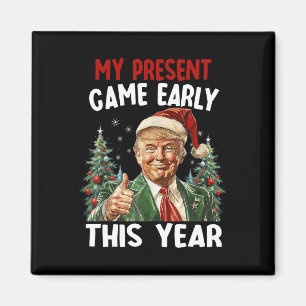 Min present kom tidigt i år Santa Trump Kristus Magnet