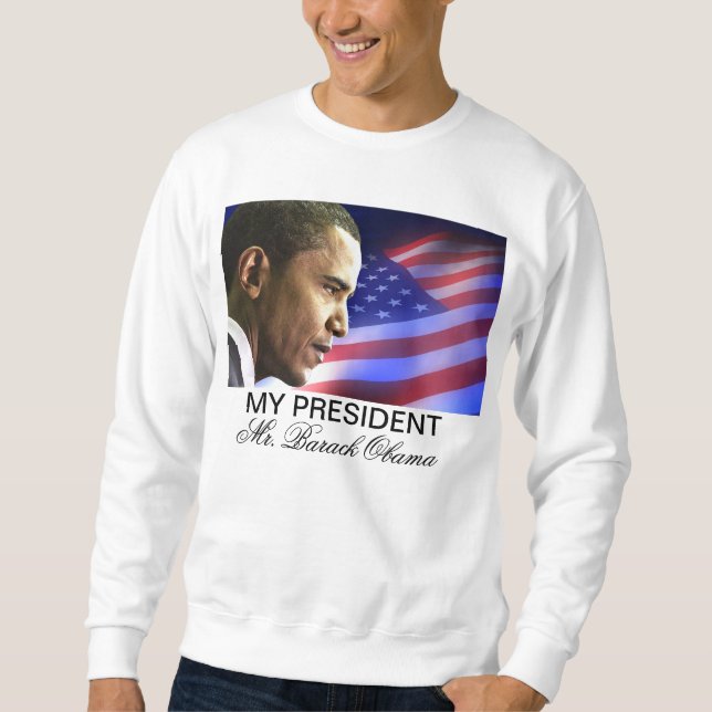 Min president Herr (patriotiska) Barack Obama, Sweatshirt (Framsida)