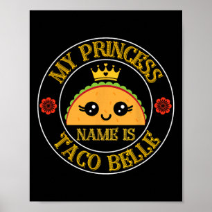 Min prinsessa Namn är Taco Belle Funny Cinco De Ma Poster
