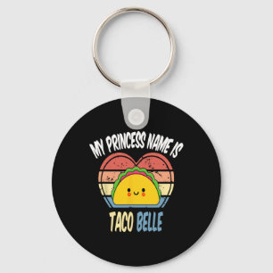 Min prinsessa Namn är Taco Belle Funny Foodie Cinc Nyckelring