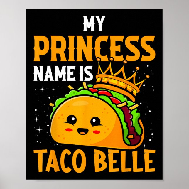 Min prinsessa Namn är Taco Belle - Funny Pun Cinco Poster (Framsidan)