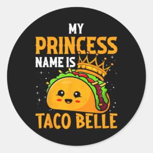 Min prinsessa Namn är Taco Belle - Funny Pun Cinco Runt Klistermärke