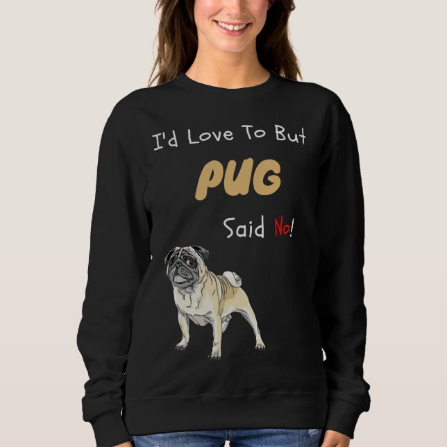 Min Pug sa inget Cute Hund-gåva Classic T-Shirt 76 (Framsida)