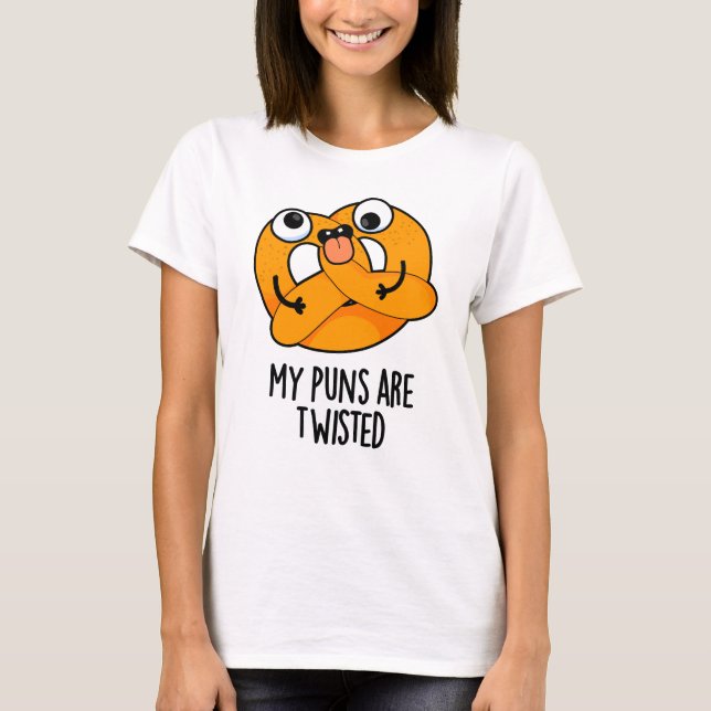 Min Puns är Twisted Rolig Pretzel Puns  T Shirt (Framsida)