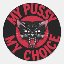 Min Pussy My Choice Sticker