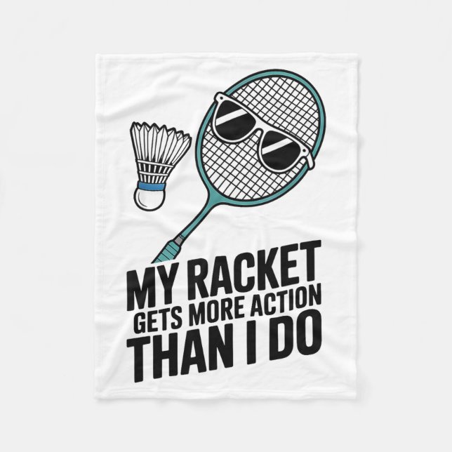 Min racket får mer action än jag gör rolig badmint fleecefilt (Framsidan)
