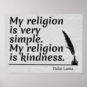Min religion är enkel. Min religion är Kindness Poster