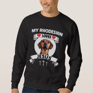 Min Rhodesian Ridgeback älskar Jesus kristen hund Lång Ärmad Tröja