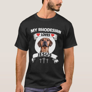 Min Rhodesian Ridgeback älskar Jesus kristen hund T Shirt
