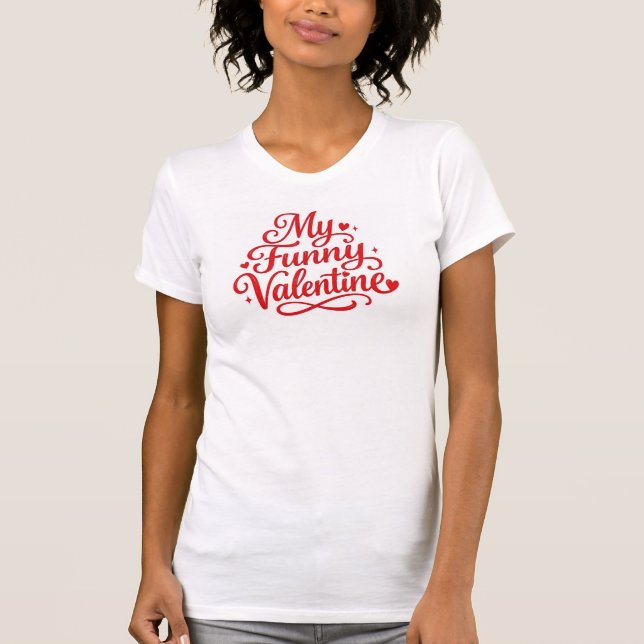 Min roliga Valentine T Shirt (Framsida)
