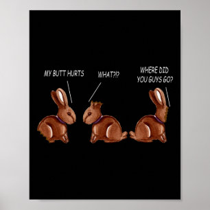 Min Rumpa Gör Ont Choklad Kanin Rabb Fun Easter  Poster