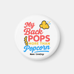 Min rygg knäpper mer än popcorn Rolig retro ryggra Magnet