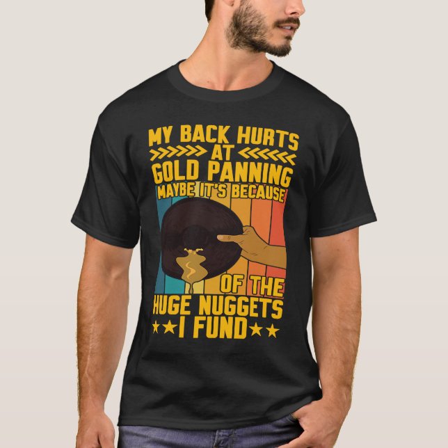 Min rygg Ontr Guld Panning Huge Nuggets Guld Prosp T Shirt (Framsida)