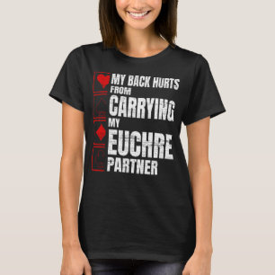 Min rygg Ontr spel för Euchre-kort T Shirt