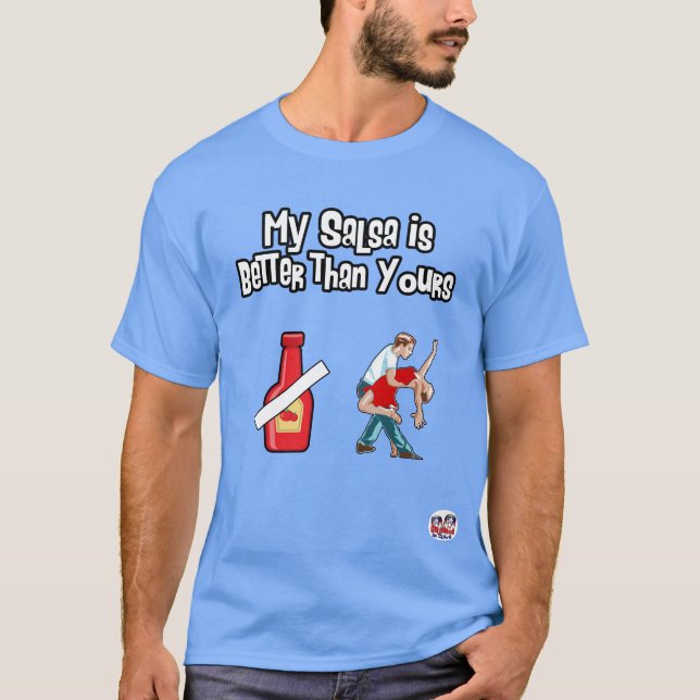 Min salsa är bättre än din manar tee shirt (Framsida)