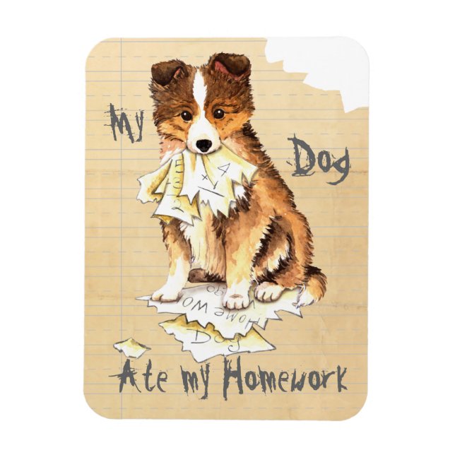 Min Sheltie Ate min hemläxa Magnet (Vertikal)