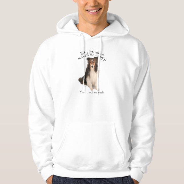 Min Sheltie gör mig den lyckliga skjortan Sweatshirt (Framsida)