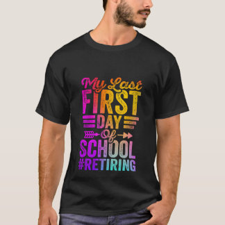 Min sista dag av skollärarexamen t shirt