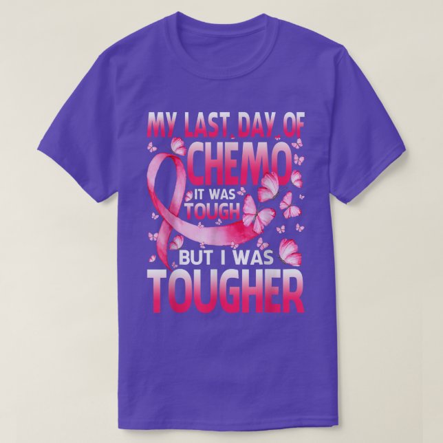 Min sista dag i Chemo var bröstcancer av Tuff T Shirt (Design framsida)