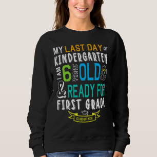 Min sista dag i Kindergarten Im 6 år Redo för F T Shirt