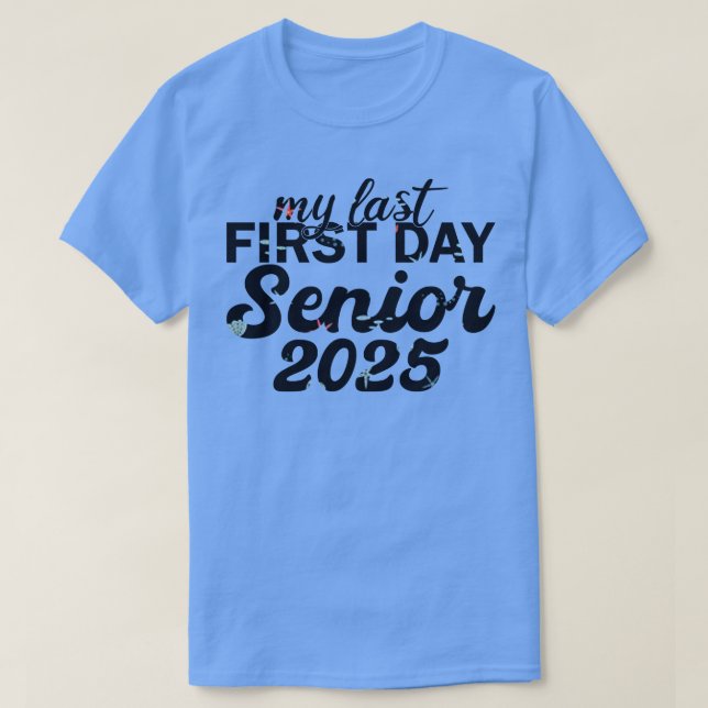 Min sista första dag, 2025 1 t shirt (Design framsida)