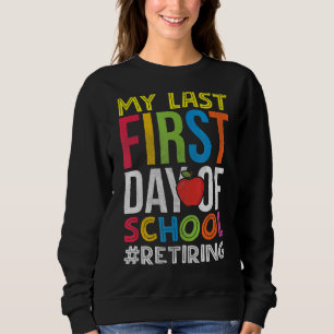 Min sista första dag för skollärarens Pension T Shirt