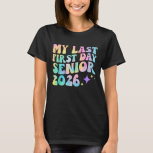 Min sista första dag Senior 2026 Tillbaka till sko T Shirt