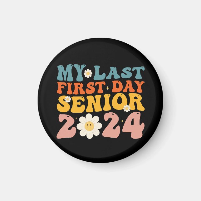 Min sista första dag Seniorklass 2024 Magnet (Framsidan)