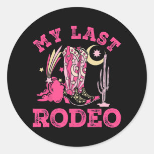 Min sista rodeo brud trupp bröllopsparty western b runt klistermärke